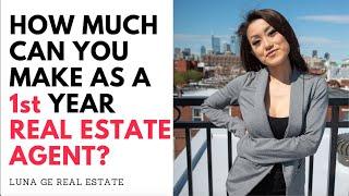 how much can you make as a 1st Year Real Estate Agent 2019