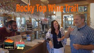 Rocky Top Wine Trail - Pigeon Forge and Sevierville, TN - See More Smokies Insider Edition