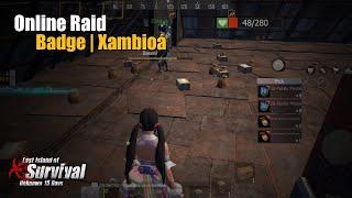 Online Raid Badge | Xambioá  | Last Island Of Survival