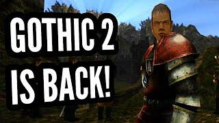 GOTHIC 2 IS BACK | The Chronicles Of Myrtana: Archolos