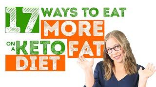 17 Ways To Eat More Fat On The Keto Diet ‍ According To Health Coach Tara