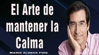 Mario Alonso Puig   El encuentro contigo mismo y las palabras sanan