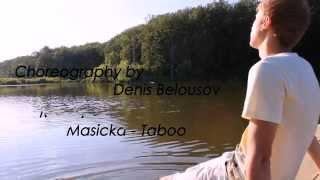 Denis Belousov Masicka -Taboo