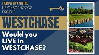 Why Westchase is One of the Top Places to Live in Tampa