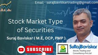 Stock Market -Types of Securities/#stockmarket #investing #trading #SurajBaviskar