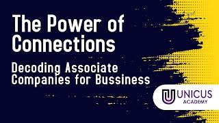 The Power of Connections: Decoding Associate Companies for Business Success!