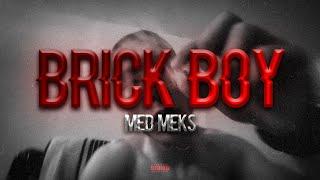 Med Meks - Brick Boy (Official Video) | LYLT