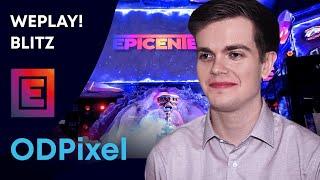 WePlay! Blitz with ODPixel | @ EPICENTER Major 2019