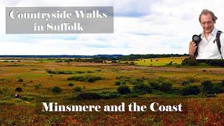 Walks in Suffolk - Minsmere and the Suffolk coast.