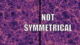 Why isn't the Universe Symmetrical?