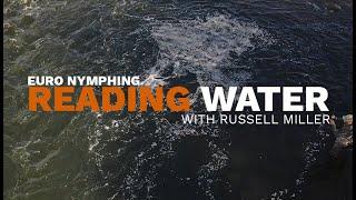 How to Euro Nymph // READING WATER - Euro Nymphing with Russell Miller