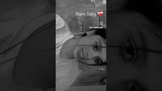 Hare Ishq ️‍🩹