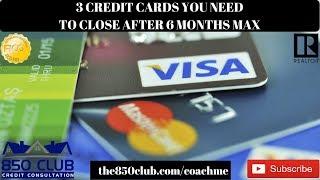 3 Credit Cards You Must Close After 6 Months Max! - FICO,Budget,Bankruptcy,Report,Score