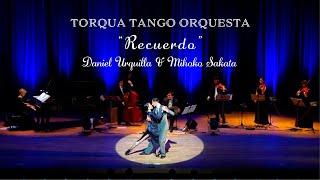 Recuerdo - TORQUA TANGO ORQUESTA / Daniel Urquilla & Mihoko Sakata