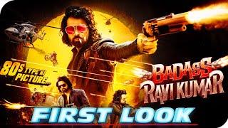 Badass Ravi Kumar 2025 | First Look | Himesh Reshammiya | Prabhu Dheva | Sunny Leone