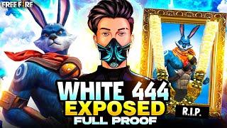 WHITE444 HACKER EXPOSED || FULL PROOFS || GARENA FREE FIRE