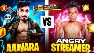 Break 134 Winning Streak  Aawara vs Angry Streamer  भाई बहुत गुस्सा हो गया || Free Fire