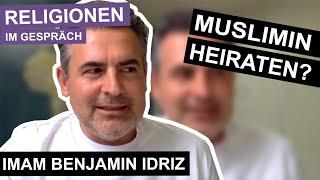 Darf ich als Christ eine Muslimin heiraten? - Religionen im Gespräch mit Imam Benjamin Idriz