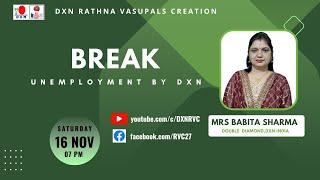 BREAK UNEMPLOYMENT BY DXN | Mrs Babita Sharma - DD | DXN RVC