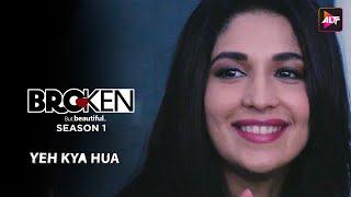 Yeh Kya Hua |  Song | Broken But Beautiful | Shreya Ghoshal & Dev Negi | Alt Music