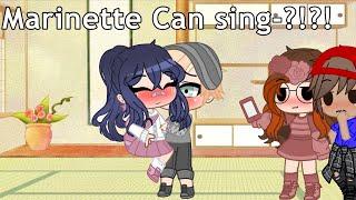 Marinette Can Sing?!? || Miraculous LadyBug || AdMr || KxxkiesNCream