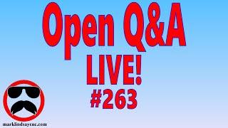 Live Q&A #263 – Open Q&A