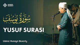 YUSUF surasi I Husayn Buxoriy