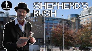 Most Excellent Shepherd's Bush - London Walking Tour