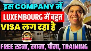 Luxembourg Country work visa | Luxembourg Work Permit Visa | Luxembourg Country work visa