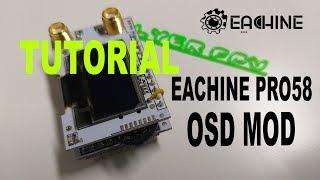 COMO fazer o OSD MOD no EACHINE PRO58