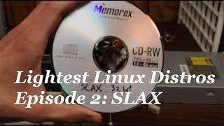 Lightest Linux Distros Episode 2: Slax