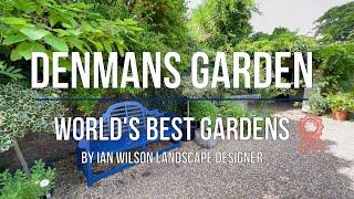 Denmans Garden - World's Best Gardens by Ian Wilson Landscape Designer