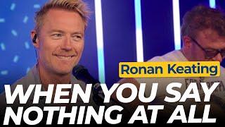 Ronan Keating - When You Say Nothing | Magic Breakfast