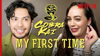 Cobra Kai | First Times with Xolo Maridueña and Mary Mouser