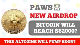 Bitcoin Will Reach $82000 Soon? | Top Altcoins Pumping Update | Paws Airdrop #btc #bitcoin #paws