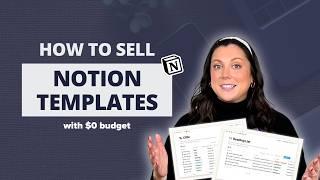 How To Sell Notion Templates in 2025 With ZERO Budget (Step-by-step Guide)