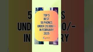 TOP 5 Best 5G Phones Under 20000/- In February 2025 | Realtech