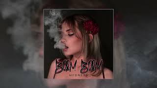 MEDNESS - BOOM BOOM (Официальная премьера трека)