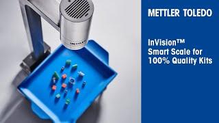 InVision™ Smart Scale for 100% Quality Kits - Product Video - METTLER TOLEDO Industrial - en