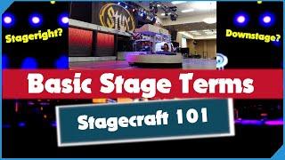 Basic Stage Terms For Musicians, Actors, and Techs - Stagecraft 101