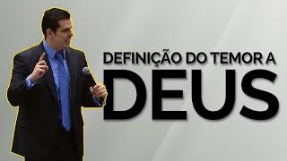 DEFINIÇÃO DO TEMOR A DEUS!!