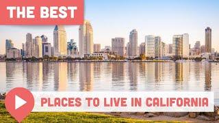 Best Places to Live in California