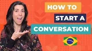 How to start a conversation in Portuguese 