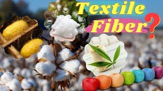 What is Textile Fiber ? Properties of Textile Fiber