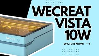 Beginner Friendly Laser Engraver with Pro Features: WeCreat Vista Demo & Project Showcase!