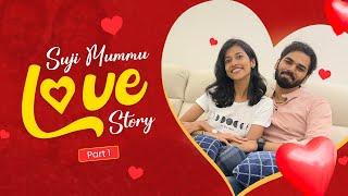 Our Love Story - Part 1 | First Meet To Proposal | 10 Years Of Love | Suji Mummu Vlogs