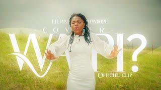 LILIANE MWIMPE COVER WAPI CLIP OFFICIEL