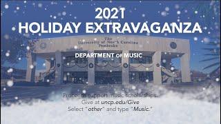 Holiday Extravaganza 2021 - by The Music Department of UNC Pembroke, performed at GPAC