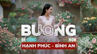 9 Điều Cần Buông Bỏ Để Sống Hạnh Phúc Và Bình An Hơn | Ruby Nguyen