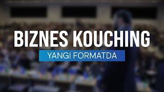 BIZNES KOUCHING yangi formatda